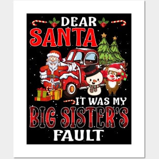 Dear Santa It Was My Big Sister Fault Christmas Funny Chirtmas Gift Posters and Art